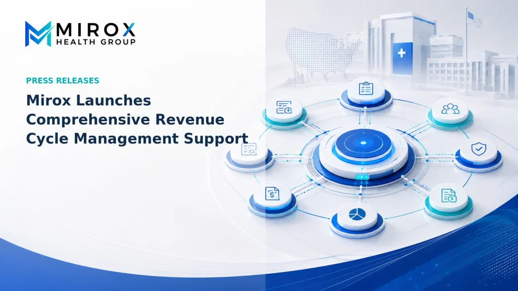 Mirox Health Group Launches Comprehensive Revenue Cycle Management Support for U.S. Healthcare Providers