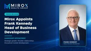 Frank Kennedy, Head of Business Development at Mirox Health Group