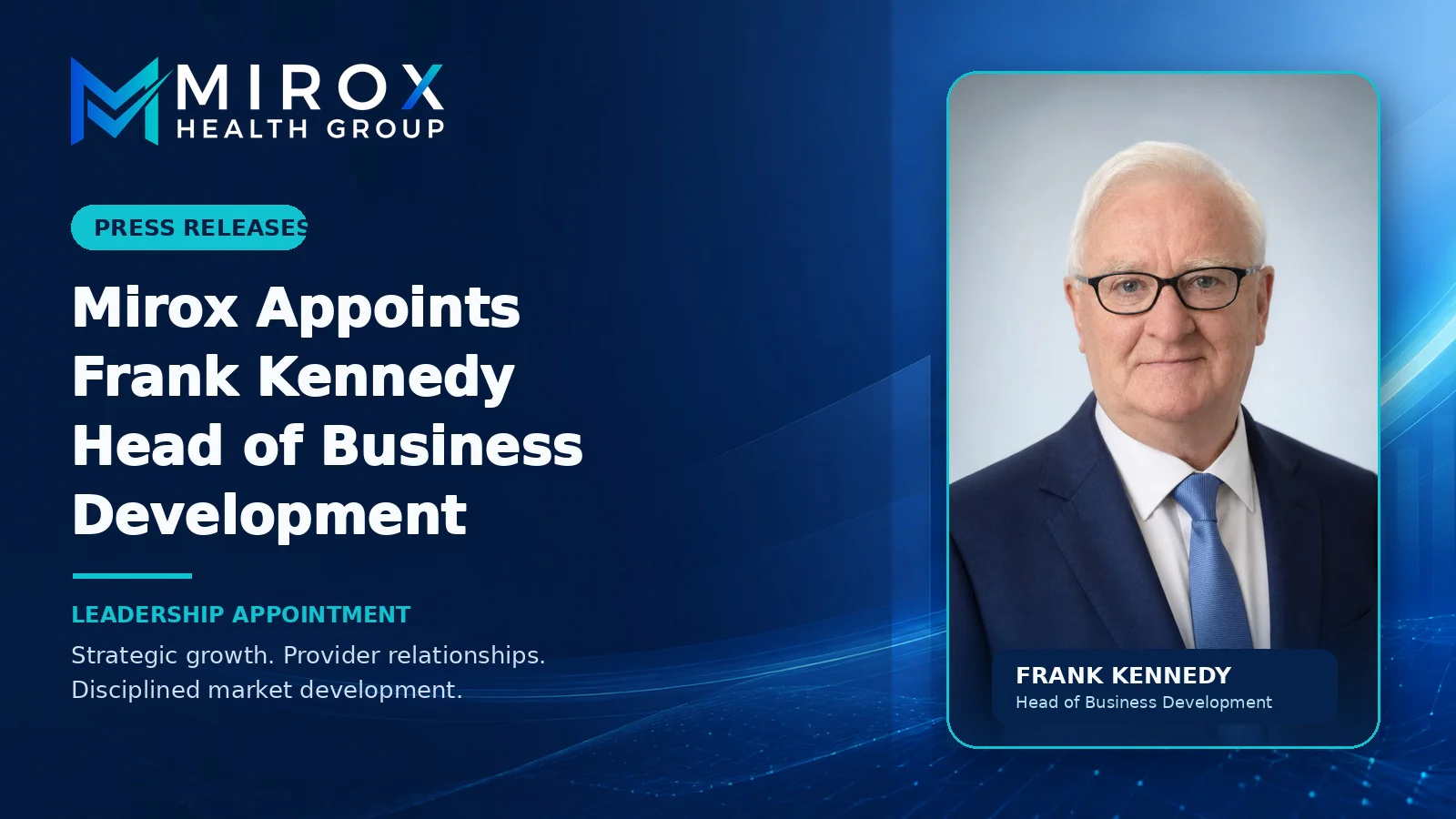 Mirox Health Group Appoints Frank Kennedy as Head of Business Development